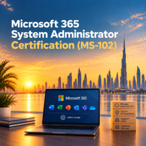 Microsoft 365 System Administrator Certification (MS-102)